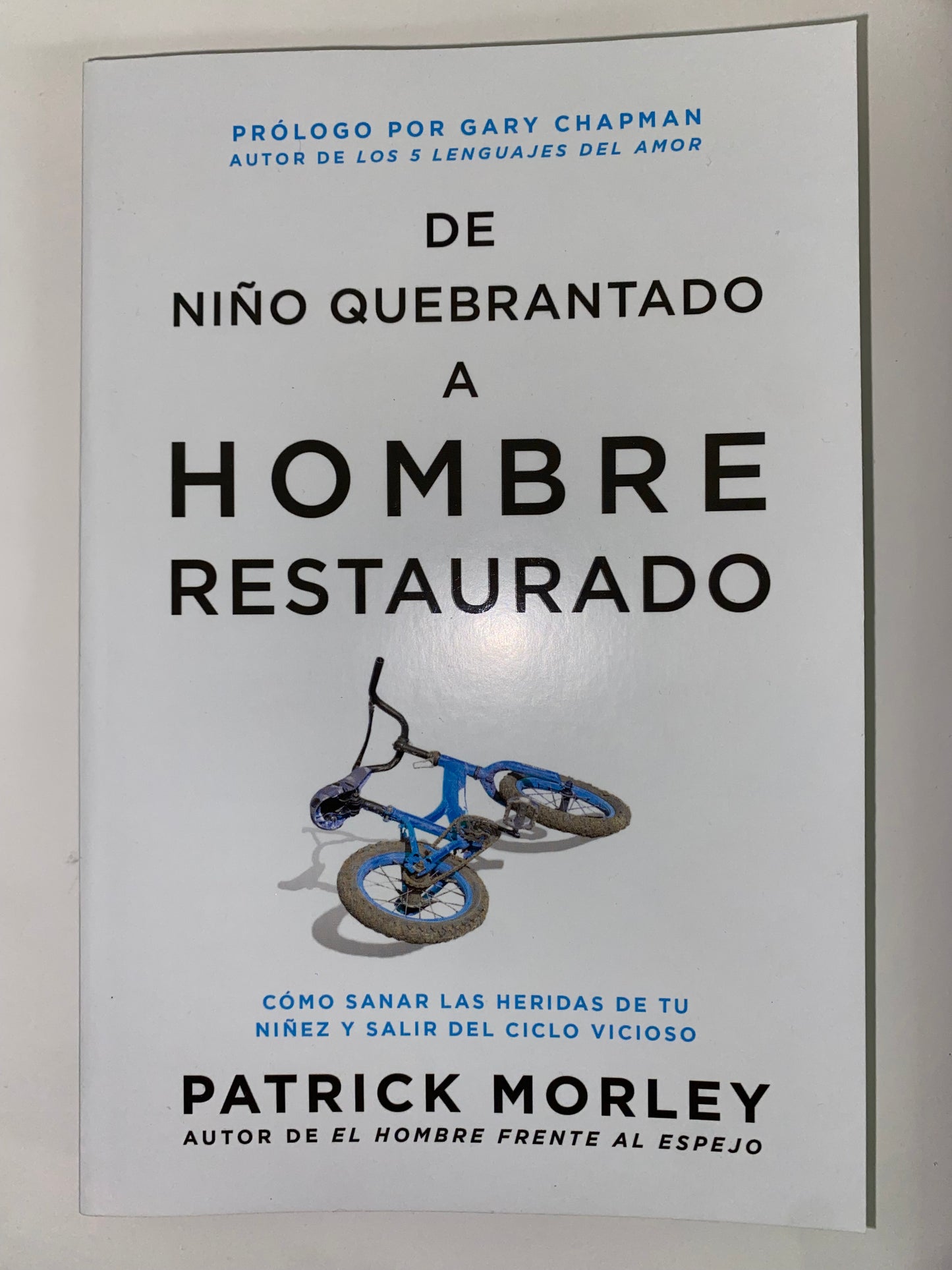 De niño quebrantado a hombre restaurado